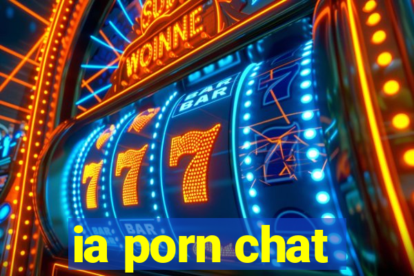 ia porn chat